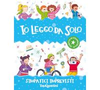 Simpatici imprevisti. Io leggo da solo (Prime letture)