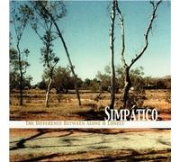 Simpatico - The Difference Between Alone &