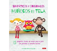 Simpáticos Y Originales Muñecos De Tela (EL LIBRO DE)