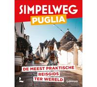 Simpelweg Puglia en Matera: de meest praktische reisgids ter wereld