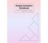 Simple Aesthetic Notebook: 200 Pages 8.5" x 11" | Minimal Design College Ruled Journal: Trendy & Functional Writing Notebook for School, College, and Office