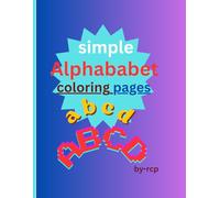 Simple Alphabets Kids Coloring Pages - Fun & Easy A-Z Learning Book