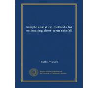 Simple analytical methods for estimating short-term rainfall