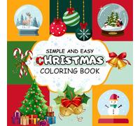 Simple And Easy Christmas Coloring Book For Kids, Adults, Teens: Snow Globe, Decoration Balls Only | Bold & Fun Designs | 50+ Large Design