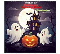 Simple And Easy Halloween Coloring Book For Preschool: Detailed Coloring Pages of Ghosts, Pumpkins, and Spooky Fun (Halloween Gifts For preschool)