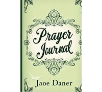 Simple and Soulful Prayer Journal for Quiet Time and Personal Devotion