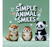 Simple Animal Smiles: Easy Lines for Tiny Hands and Big Smiles