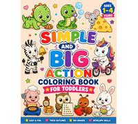 SIMPLE & BIG ACTION Coloring Book for Toddler: 100+ Action Words Coloring Pages with THICK BOLD LINES For Toddlers, Kids, Preschool and Kindergarten