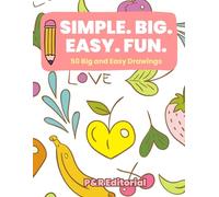 Simple.Big.Easy.Fun: Coloring Book for Adults and Kids with Easy, Bold and Cute Drawings - Stress Relief - Food - Animals - Music Instruments - House ... Flowers (RELAXING COLORING BOOKS FOR ADULTS)