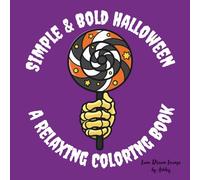Simple & Bold Halloween: A Relaxing Coloring Book