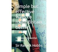 Simple but effective ways to make Britain better: The people's essential manifesto