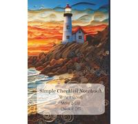 Simple Checklist Notebook: Write it Down, Make a List, Check it Off! | Blank List Pages with Checkboxes | 6 x 9 in; 150 pages