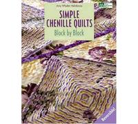 Simple Chenille Quilts: Block by Block