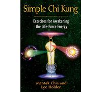 Chi Kung sencillo – Ejercicios para despertar la energía vital