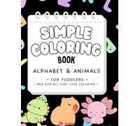 Simple Coloring Book: Alphabet & Animals