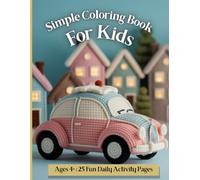 Simple Coloring Book for Kids Ages 4+: 25 Fun and Easy Village Scenes for Girls and Boys - Winter Activity Coloring Book for Beginners