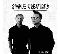 Simple Creatures - Simple Creatures - Strange Love (LP-Vinilo-Maxi)