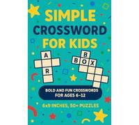 Simple Crossword Puzzles for Kids: Adventure Puzzles for Kids Ages 6-12 | 6x9 inches, 50+ Puzzles |