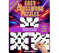Simple Crosswords for Seniors: Easy Beginner Puzzle Book for Adults Vol 3: Large Print and XL Grid with Solutions Included (Easy Crossword Puzzles)