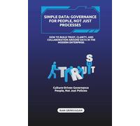 Simple Data: Governance for People, Not Just Processes