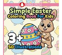 Simple Easter Coloring Book For Kids 3+ | For Toddlers | 50 Bold and Big Illustrations | One-Sided Pages | Preschool