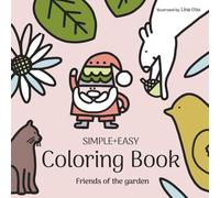 Simple+Easy Coloring Book for adults and kids: Friends of the garden