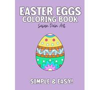 Simple & Easy Easter Egg Coloring Book for Kids: Fun and Creative Egg Designs to Color for Easter!: 25 Unique Easter Egg Coloring Pages | 8.5 x 11 ... Bleed-Through | Perfect for Toddlers and Kids