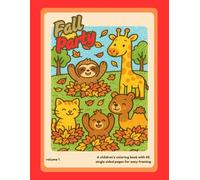 Simple Fall Party Coloring Book for Children Volume 1: 60 Fun and Easy Coloring Pages for Kids Ages 3-7 | Large Print, Beginner-Friendly, and Perfect for Screen-Free Playtime