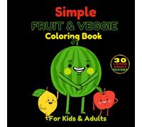 Simple FRUIT & VEGGIE Coloring Book: A Black Background Activity for Kids and Adults: Cute Kawaii Food, Healthy Snacks, and Relaxing Fun (Midnight Edition)