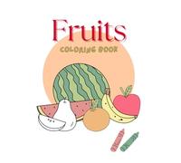 Simple Fruits Coloring Book (Kids Colouring Books)