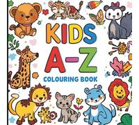 Simple Fun Alphabet Colouring Book For Kids 2-5: Fun & Educational Colouring Pages with Alphabet For Children Age 2-5