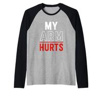 Simple Funny Gym Workout Quote My Arm Hurts Camiseta Manga Raglan