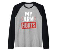 Simple Funny Gym Workout Quote My Arm Hurts Camiseta Manga Raglan