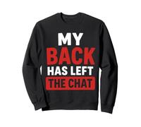 Simple Funny Gym Workout Quote My Back as Left The Chat Sudadera