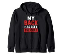 Simple Funny Gym Workout Quote My Back as Left The Chat Sudadera con Capucha