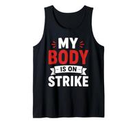 Simple Funny Gym Workout Quote My Body is on Strike Camiseta sin Mangas