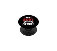 Simple Funny Gym Workout Quote My Body is on Strike PopSockets PopGrip Adhesivo