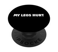 Simple Funny Gym Workout Quote My Legs Hurt PopSockets PopGrip Adhesivo