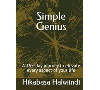 Simple Genius: A 365-day journey to elevate every aspect of your life