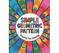 Simple Geometric Pattern Relaxing Fun Coloring: cute coloring book for kids, coloring book for adults, kawaii coloring book, Coloring Book for Adults ... shapes coloring, relaxing activity book