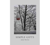 [(Simple Gifts)] [By (author) Senior Instructor Department of English Judy Brown] published on (December, 2011)