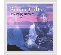 Simple Gifts - Crossing Borders: Music of Many Lands