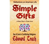 Simple Gifts: Sex & God in Conflicting Religions