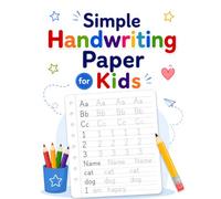 Simple Handwriting Paper for Kids: Helping Young Learners Build Confident Handwriting Through Daily Writing Practice