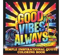 Simple Inspirational Quote Coloring Book: Easy Large Print Positive and Inspiring Quotes on a Black Background to Color for Adults, Teens, Girls, Beginners (Coloring Books for Adults Relaxation)