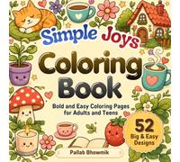 Simple Joys Coloring Book: Bold and Easy Coloring Pages for Adults and Teens