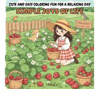 Simple Joys of Life: Cute and easy coloring fun for a relaxing day