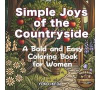 Simple Joys of the Countryside: A Bold and Easy Coloring Book for Ｗｏｍeｎ (Imaginary Nook)