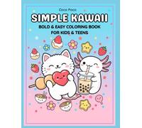 Simple Kawaii: Bold and Easy Coloring Book for Kids and Teens: Cute Animals and Tasty Japanese Treats with Thick Lines for Stress Relief (Coco Poco: Bold & Easy Coloring Books)