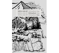 Simple Line Art Notebook: Mountain Cabin Journal | Nature-Inspired Lined Writing Book